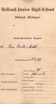 Click to view full size image
==============
Beth Iris VanLente
THIS HAS BEEN RETURNED TO FAMILY
Report Card for Beth VanLente for the school year 1938 to 1939 for Holland Junior High, Holland, Michigan
Beth Iris VanLente
THIS HAS BEEN RETURNED TO FAMILY
Report Card for Beth VanLente for the school year 1938 to 1939 for Holland Junior High, Holland, Michigan