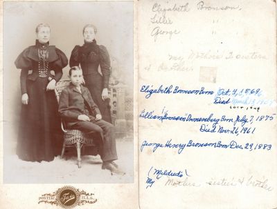 Elizabeth T., Lillie & George H. Bronson

THIS HAS BEEN RETURNED TO FAMILY

This was Donated by Cheryl Webber/The Terry Girls Genealogy.

This Cabinet Card Photo States: "Elizabeth, Lillie & George Bronson, my mother's 2 sisters & brother"

See back for further description

The Photographers name is "Tate", Pontiac, Illinois


