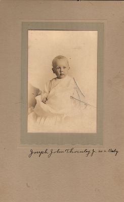 Click to view full size image
==============
Joseph John Thornley Jr.
This was Donated by Cheryl Webber/The Terry Girls Genealogy.
This Photo States: "Joseph John Thornley Jr. as a baby"
The Photographers name is "Scott Studio", Tacoma, Washington
Joseph John Thornley Jr.
This was Donated by Cheryl Webber/The Terry Girls Genealogy.
This Photo States: "Joseph John Thornley Jr. as a baby"
The Photographers name is "Scott Studio", Tacoma, Washington