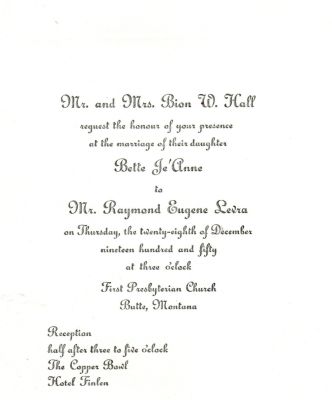 Raymond Eugene Levra & Bette Jeanne Hall Wedding Invitation

THIS HAS BEEN RETURNED TO FAMILY

Wedding Invitation

Raymond Eugene Levra & Bette Jeanne Hall.
