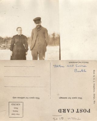 Click to view full size image
==============
Alton Burtch & Emma Prentiss Burtch
This was Donated by Cheryl Webber/The Terry Girls Genealogy.
This Real Photo Postcard (RPPC) States: "Alton & Emma Burtch"
The Photographers name is "A. J. Kingsbury, Antigo, Wisconsin
Alton Burtch & Emma Prentiss Burtch
This was Donated by Cheryl Webber/The Terry Girls Genealogy.
This Real Photo Postcard (RPPC) States: "Alton & Emma Burtch"
The Photographers name is "A. J. Kingsbury, Antigo, Wisconsin