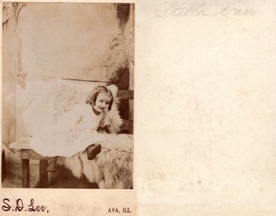 Click to view full size image
==============
Stella Esther Carr
THIS HAS BEEN RETURNED TO FAMILY
This Cabinet Card Photo States: "Stella Carr"
The Photographers name is "S. D. Lee", Ava, Illinois.
Stella Esther Carr
THIS HAS BEEN RETURNED TO FAMILY
This Cabinet Card Photo States: "Stella Carr"
The Photographers name is "S. D. Lee", Ava, Illinois.