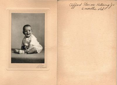 Click to view full size image
==============
Clifford Thomas Kettering Jr.
This was Donated by Jessica Quiroz
This photo states: "Clifford Thomas Kettering Jr., 6 months old"
The Photographers name is "Clint" Burbank, California.
Clifford Thomas Kettering Jr.
This was Donated by Jessica Quiroz
This photo states: "Clifford Thomas Kettering Jr., 6 months old"
The Photographers name is "Clint" Burbank, California.
