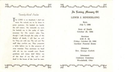 Click to view full size image
==============
Lewis H. Hinderlong Memorial
This was Donated by Arlo Turner
Funeral Program for Lewis H. Hinderlong
Lewis H. Hinderlong Memorial
This was Donated by Arlo Turner
Funeral Program for Lewis H. Hinderlong