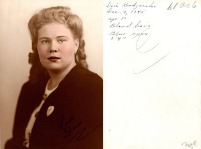 Click to view full size image
==============
Doris May Kendzierski Mager
THIS HAS BEEN RETURNED TO FAMILY
This Photo was Donated by Anna Bornemeier.
The Front of the Photo States: "Love Doris"
The Back of the Photo States: "Doris Kendzierski, 4 December 1945, Age 17, Blonde Hair, Blue Eyes, 5' 4"."
Doris May Kendzierski Mager
THIS HAS BEEN RETURNED TO FAMILY
This Photo was Donated by Anna Bornemeier.
The Front of the Photo States: "Love Doris"
The Back of the Photo States: "Doris Kendzierski, 4 December 1945, Age 17, Blonde Hair, Blue Eyes, 5' 4"."