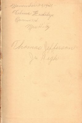 Velma Erdelyi

This was Donated by a Anonymous Donor.

This book belonged to Velma Erdelyi at Thomas Jefferson Jr. High School, 20 November 1941
