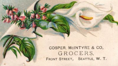 Cosper, McIntyre & Co., Grocers

THIS HAS BEEN DONATED TO THE SPECIAL COLLECTIONS DEPARTMENT OF THE UNIVERSITY OF WASHINGTON

This was Donated by Cheryl Webber/The Terry Girls Genealogy

This Victoria Calling Card states: "Cosper, McIntyre & Co., Grocers, Front Street, Seattle, W. T.

NOTE: The Washington Territory was an organized incorporated territory of the United States that existed from 2 March 1853, until 11 November 1889
