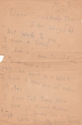 Click to view full size image
==============
Patsy Thomas
THIS HAS BEEN RETURNED TO FAMILY
This Letter was Written to Patsy Thomas Grandfather.
Patsy Thomas
THIS HAS BEEN RETURNED TO FAMILY
This Letter was Written to Patsy Thomas Grandfather.