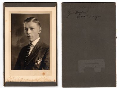 Click to view full size image
==============
Joe Hayes
This was Donated by Cheryl Webber/The Terry Girls Genealogy.
This photo states: "Joe Hayes, about 22 years old"
The Photographers name is "Kemp Studio", Long Beach, California
Joe Hayes
This was Donated by Cheryl Webber/The Terry Girls Genealogy.
This photo states: "Joe Hayes, about 22 years old"
The Photographers name is "Kemp Studio", Long Beach, California
