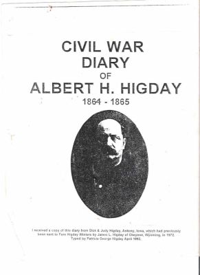 Albert Henry Higday 
DIGITAL COPIES ONLY.

Albert Henry Higday's Civil War Diary.
