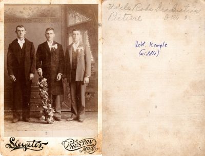 Click to view full size image
==============
Robert L. Kemple (Middle)
This was Donated by Rita Wade.
This Cabinet Card Photo States: "Uncle Rob's Graduation Picture"
(Robt. Kemple in Middle)
The Photographer was in Preston, Minnesota.
Robert L. Kemple (Middle)
This was Donated by Rita Wade.
This Cabinet Card Photo States: "Uncle Rob's Graduation Picture"
(Robt. Kemple in Middle)
The Photographer was in Preston, Minnesota.