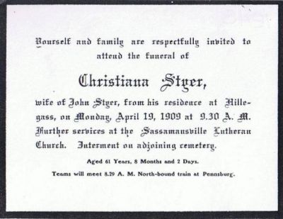 Christina Becker Styer

This was shared by Deborah Schrader Hollowbush.

CHRISTIANA STYER.

Died 1909; aged 61 yrs, 8 mos, 2 days.
