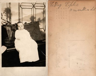 Click to view full size image
==============
LeRoy C. Lipke
This has been donated by Karen Kleinberg.
This Real Photo Postcard (RPPC) States: "LeRoy Lipke"
LeRoy C. Lipke
This has been donated by Karen Kleinberg.
This Real Photo Postcard (RPPC) States: "LeRoy Lipke"