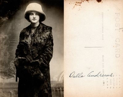 Click to view full size image
==============
Della Andrews
This was Donated by Cheryl Webber.
This Real Photo Postcard (RPPC) States: "Della Andrews"
There is no location noted.
Della Andrews
This was Donated by Cheryl Webber.
This Real Photo Postcard (RPPC) States: "Della Andrews"
There is no location noted.