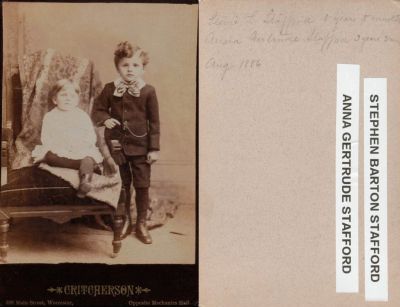 Click to view full size image
==============
Stephen Barton Stafford & Anna Gertrude Stafford
THIS HAS BEEN RETURNED TO FAMILY
This Cabinet Card Photo States: "Stephen Stafford 5 years, 5 Months & Anna Gertrude Stafford 3 Years, Months. August 1886."
The Photographers name is "Critcherson", Worcester, Massachusetts.
Stephen Barton Stafford & Anna Gertrude Stafford
THIS HAS BEEN RETURNED TO FAMILY
This Cabinet Card Photo States: "Stephen Stafford 5 years, 5 Months & Anna Gertrude Stafford 3 Years, Months. August 1886."
The Photographers name is "Critcherson", Worcester, Massachusetts.
