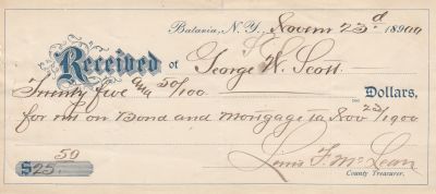 Click to view full size image
==============
George W. Scott
Receipt for Mortgage For George W. Scott.
NOTE: (The middle initial is different but this was found with the other receipts for George L. Scott)
Dated 23 November 1899, Batavia, New York.
George W. Scott
Receipt for Mortgage For George W. Scott.
NOTE: (The middle initial is different but this was found with the other receipts for George L. Scott)
Dated 23 November 1899, Batavia, New York.