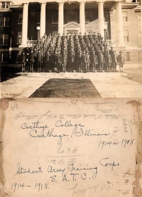 Carthage College Student Army Training Corps (S. A. T. C.)

THIS WAS DONATED TO THE ARCHIVES OF CARTHAGE COLLEGE

This was Donated by Jody Hansen

This Photo States: "Carthage College, Carthage, Illinois. Student Army Training Corps. (S. A. T. C.), 1914-1918"

