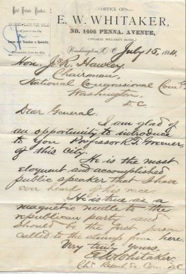 Edward Washburn Whitaker

THIS HAS BEEN RETURNED TO FAMILY

Civil War Union Brevet Brigadier General, Congressional Medal of Honor Recipient. He was serving as a Captain in Company E, 1st Connecticut Volunteer Cavalry, at Reams Station, Virginia, on June 29, 1864, when he earned the CMOH. 

This is a letter Edward Washburn Whitaker wrote to the Republican National Convention in 1884. 
