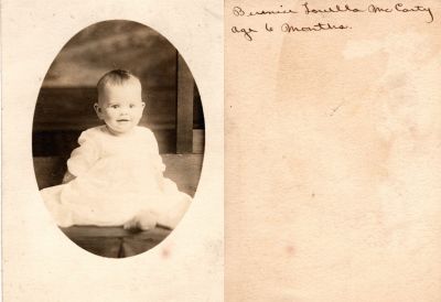 Click to view full size image
==============
Bernice Louella McCarty
This was Donated by Pam Crosby
This Photo States: "Bernice Louella McCarty, age 6 months"
Bernice Louella McCarty
This was Donated by Pam Crosby
This Photo States: "Bernice Louella McCarty, age 6 months"