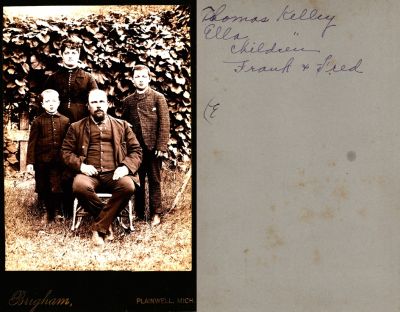 Click to view full size image
==============
Thomas Jefferson Kelley, Ella B. Youngs Kelley, Franklin Oscar Kelley & Frederick P. Kelley
This Cabinet Card Photo States: "Thomas & Ella Kelley, children, Frank & Fred"
The Photographers name is "Brigham, Plainwell, Michigan
Thomas Jefferson Kelley, Ella B. Youngs Kelley, Franklin Oscar Kelley & Frederick P. Kelley
This Cabinet Card Photo States: "Thomas & Ella Kelley, children, Frank & Fred"
The Photographers name is "Brigham, Plainwell, Michigan