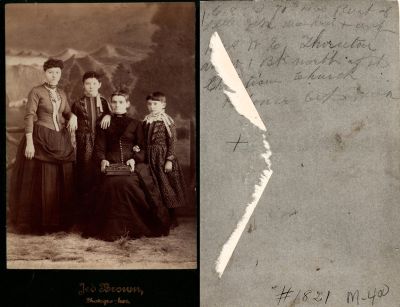 Susannah Chenoweth Thornton & Girls

THIS HAS BEEN RETURNED TO FAMILY

This Cabinet Card Photo was found at Etta's Attic in Ferndale, Washington.

This Cabinet Card Photo States: "6-8-10 70 $ Has Bust of
Little girl marked + any [?]
Mrs. W.E. Thornton
about 1 Bk [block] north of the
Christian Church
Palouse City Was [Washington]"

(Description deciphered by Susan Sonju)

The Photographers name is "Ted Brown"

