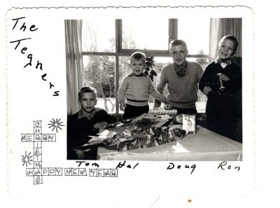 Click to view full size image
==============
The Tegner's
This was Donated by Lynette LaRue Donnelly.
This Christmas Photo Card States: "The Tegner's, Tom, Hal, Doug & Ron"
The Tegner's
This was Donated by Lynette LaRue Donnelly.
This Christmas Photo Card States: "The Tegner's, Tom, Hal, Doug & Ron"