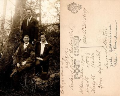 Samuel Gorton/Jack Gildersleeve/Elden Boardman

THIS HAS BEEN RETURNED TO FAMILY

This Real Photo Postcard (RPPC) States: ""Cottage Grove, Oreg., 8 May 1916, Leaders of Royal Oratory Club, When taken: 19 yrs., Height 5 ft. 8-1/2", Weight 160 lbs., Your befriended, Samuel Gorton, Jack Gildersleeve, Elden Boardman."

Card addressed to: "Mrs. R.W. Airey" (no address).

