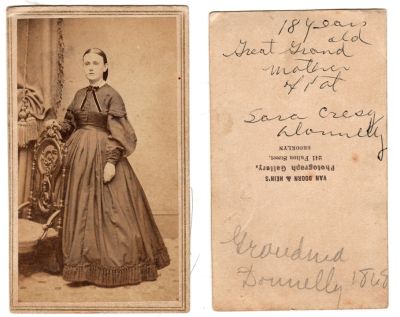 Click to view full size image
==============
Sara Cresy Donnelly
This was Donated by Cheryl Webber/ The Terry Girls Genealogy.
This CdV Photograph States: " 18 years, Great Grand mother of ____, Sara Cresy Donnelly, Grandma Donnelly"
The Photographers name is "Van Doorn & Hein's, Brooklyn, New York
Sara Cresy Donnelly
This was Donated by Cheryl Webber/ The Terry Girls Genealogy.
This CdV Photograph States: " 18 years, Great Grand mother of ____, Sara Cresy Donnelly, Grandma Donnelly"
The Photographers name is "Van Doorn & Hein's, Brooklyn, New York