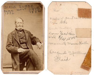 Click to view full size image
==============
Sardis W. Slade
This was Donated by Cheryl Webber/ The Terry Girls Genealogy.
The Front of the CdV Photograph States: "Sardis Slade, came west, 1836. 1800-1888)"
The Back of the CdV Photograph States: "Father of Geo. & Frank Slade. Came 1836. Dundee Cemetery, Born 20 January 1800 & Died 15 May 1888. Married Maria Hall. Original spelled Slaid. "
Sardis W. Slade
This was Donated by Cheryl Webber/ The Terry Girls Genealogy.
The Front of the CdV Photograph States: "Sardis Slade, came west, 1836. 1800-1888)"
The Back of the CdV Photograph States: "Father of Geo. & Frank Slade. Came 1836. Dundee Cemetery, Born 20 January 1800 & Died 15 May 1888. Married Maria Hall. Original spelled Slaid. "