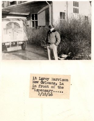 Click to view full size image
==============
Lt. Leroy Harrison
This was Donated by Cheryl Webber/ The Terry Girls Genealogy.
This Photo States: "Lt. Leroy Harrison, New Orleans, Louisiana. In front of the Dispensary, 18 February 1946
Lt. Leroy Harrison
This was Donated by Cheryl Webber/ The Terry Girls Genealogy.
This Photo States: "Lt. Leroy Harrison, New Orleans, Louisiana. In front of the Dispensary, 18 February 1946