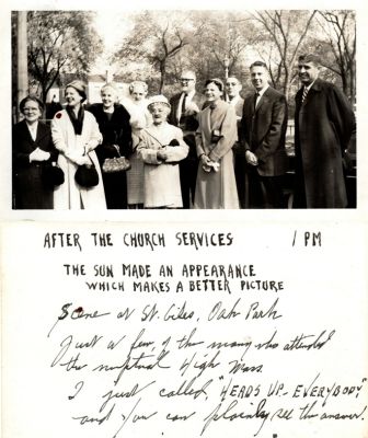 Click to view full size image
==============
John Paul Zvetina Wedding
This was Donated by Sue Poole
This Photo States: "After The Church Services, 1PM, The Sun Made An Appearance Which Makes A Better Picture. Scene at St. Giles, Oak Park. Just a few of the many who attended the nuptial high mass. I just called "Heads Up---Everybody" and ____can plainly see the answer"
John Paul Zvetina Wedding
This was Donated by Sue Poole
This Photo States: "After The Church Services, 1PM, The Sun Made An Appearance Which Makes A Better Picture. Scene at St. Giles, Oak Park. Just a few of the many who attended the nuptial high mass. I just called "Heads Up---Everybody" and ____can plainly see the answer"