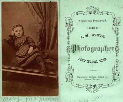 Click to view full size image
==============
Mary McMorran
This CdV Photograph States: "Mary McMorran"
The Photographers name is "J. M. White", Port Huron, Michigan
Mary McMorran
This CdV Photograph States: "Mary McMorran"
The Photographers name is "J. M. White", Port Huron, Michigan