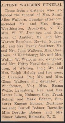 Sarah Alice Bohner Walborn Funeral Article

THIS HAS BEEN RETURNED TO FAMILY

News Article: "Attend Walborn Funeral"
