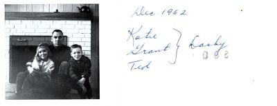 Click to view full size image
==============
Katie, Grant & Ted Darby
This was Donated by Sue Pool.
This Photo States: "Katie, Grant & Ted Darby, December 1962
Photo found in Norco, California
Katie, Grant & Ted Darby
This was Donated by Sue Pool.
This Photo States: "Katie, Grant & Ted Darby, December 1962
Photo found in Norco, California